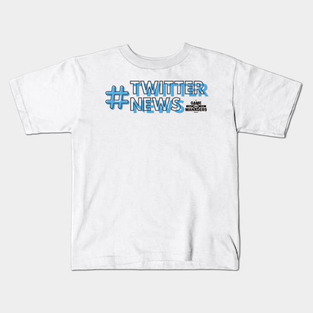 The Game Managers Twitter Kids T-Shirt by TheGameManagersPodcast